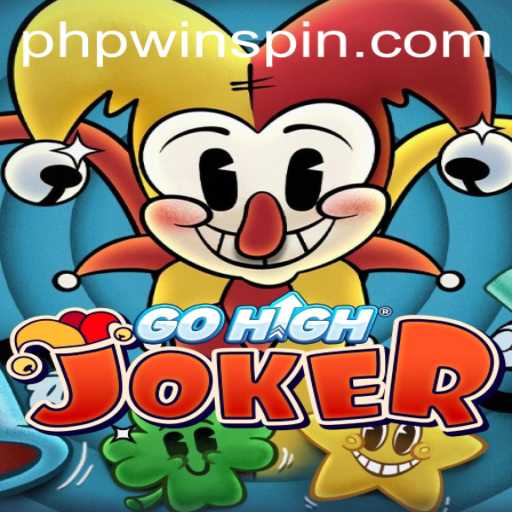 Exploring the Thrills of GoHighJoker in the World of Phpwin Online