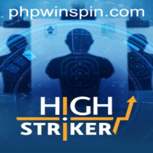Exploring HighStriker in the World of Phpwin Online